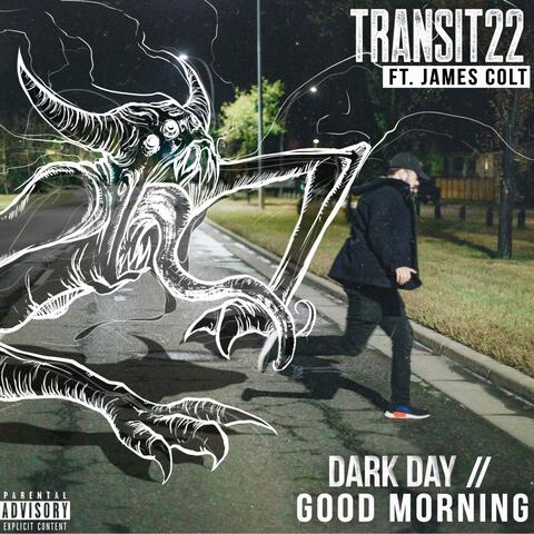 Dark Day // Good Morning (feat. Chloe Stankowski)