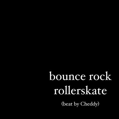 Bounce Rock Rollerskate