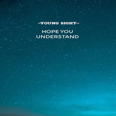 Hope You Understand