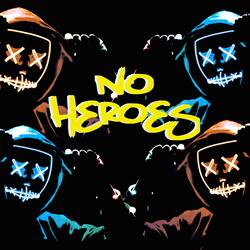 No Heroes
