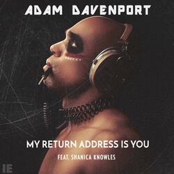 My Return Address Is You (feat. Shanica Knowles)