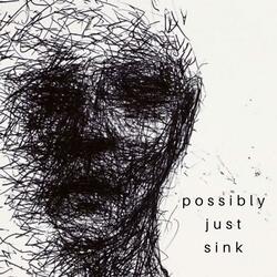 Possibly Just Sink