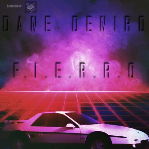 Dane DeNiro F.I.E.R.R.O