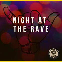Night at the Rave