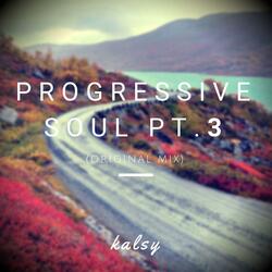 Progressive Soul, Pt. 3