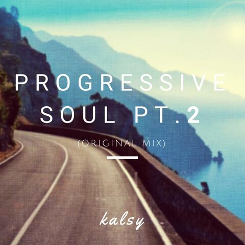 Progressive Soul, Pt. 2