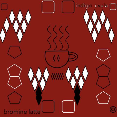 Bromine Latte
