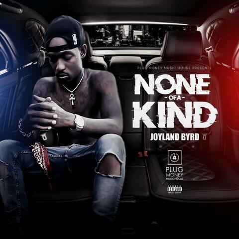None of a Kind