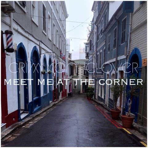 Meet Me at the Corner