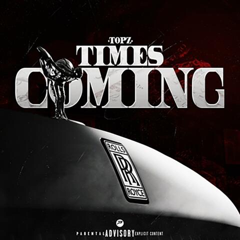 Times Coming