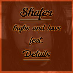 Highs and Lows (feat. Details)