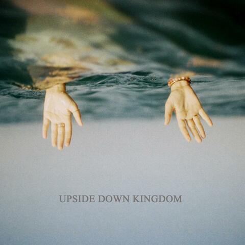 Upside Down Kingdom