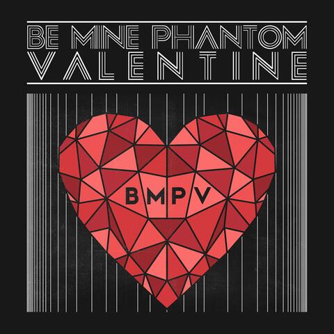 Be Mine Phantom Valentine