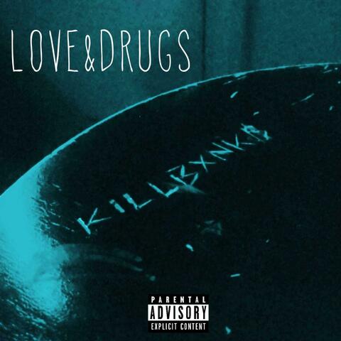 Love & Drugs