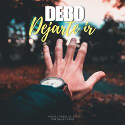 Debo Dejarte Ir