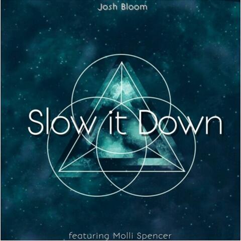 Slow It Down