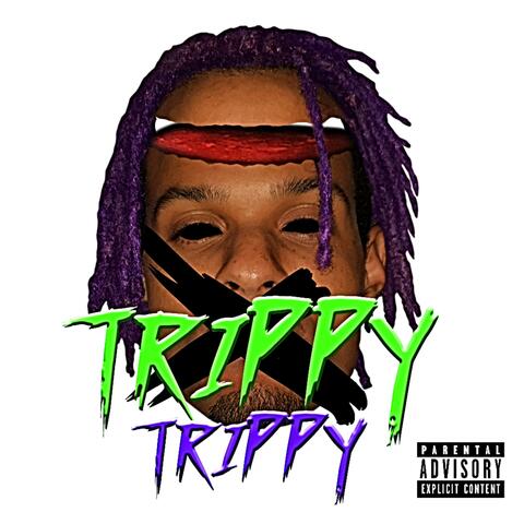 Trippy Trippy