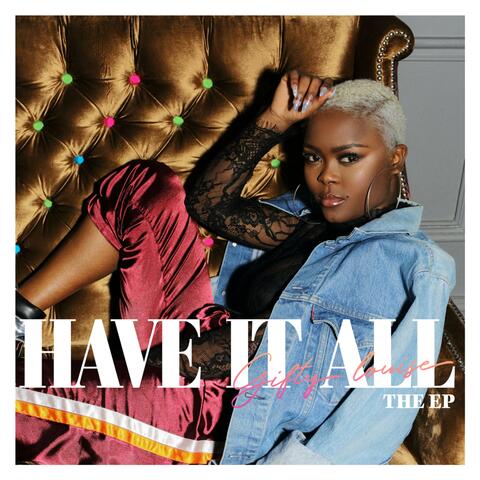 Have It All