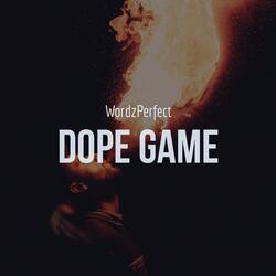 Dope Game