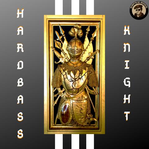 Hardbass Knight