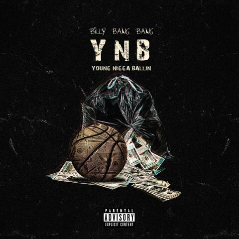 YNB (Young Nigga Ballin')
