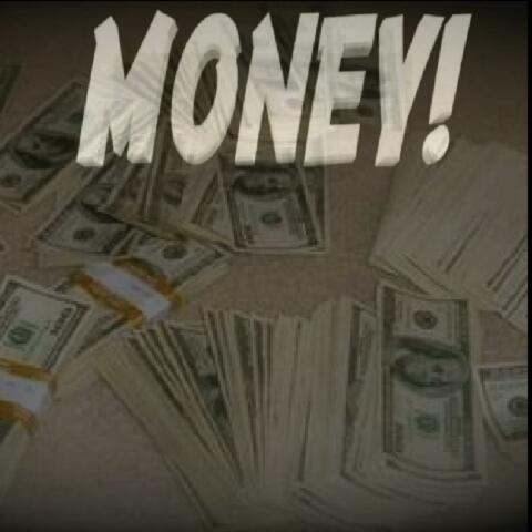 Money!
