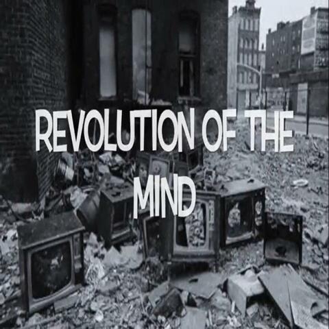 Revolution of the Mind.