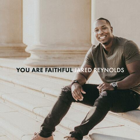 You Are Faithful