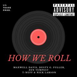 How We Roll