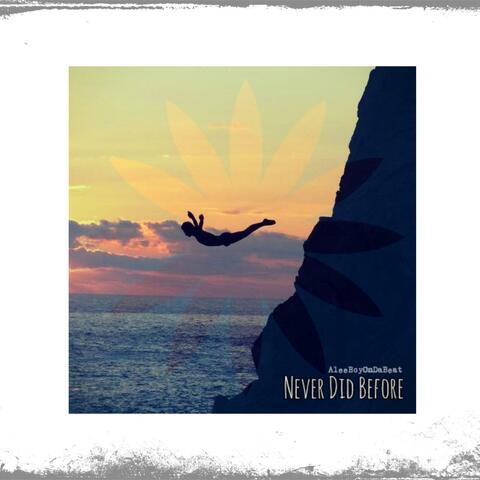 Never Did Before (feat. Ehwah)