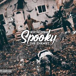 Spooky (RIP Alwoo)