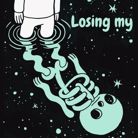 Losing My