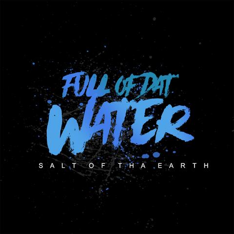 Full of Dat Water