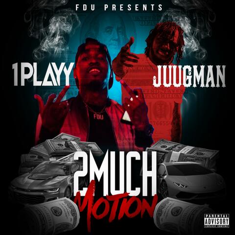 2 Much Motion