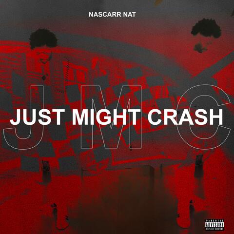 Just Might Crash