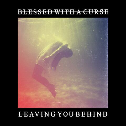 Leaving You Behind
