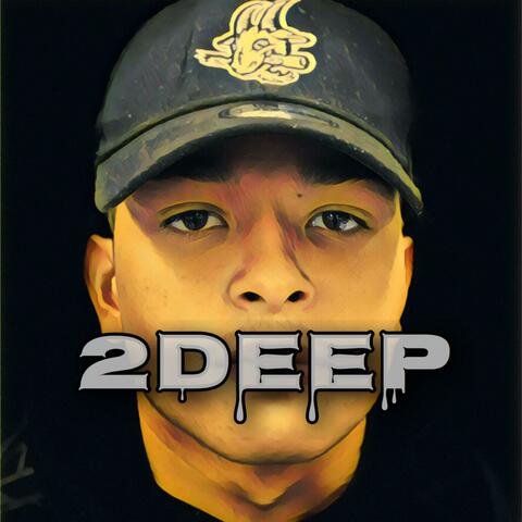 2 Deep
