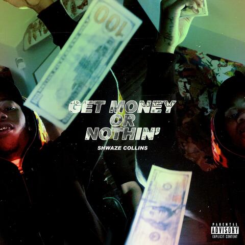 Get Money or Nothin'