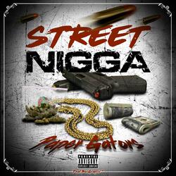 Street Nigga