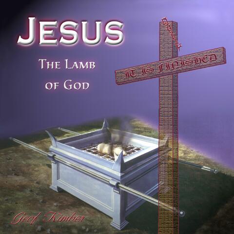 Jesus the Lamb of God