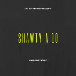 Shawty a Ten