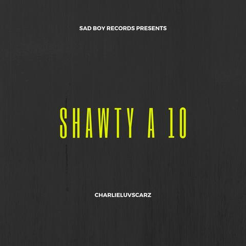 Shawty a Ten