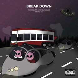 Break Down