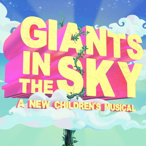 Giants in the Sky (A New Children's Musical)