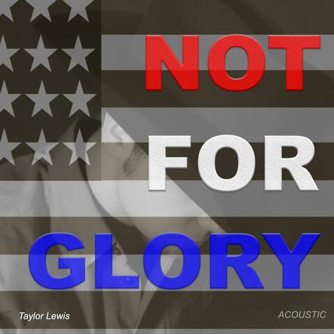Not for Glory