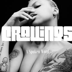 Cravings (A Spoken Word)