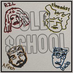Old School W/ Backo, R.Z.L, and Thneedist
