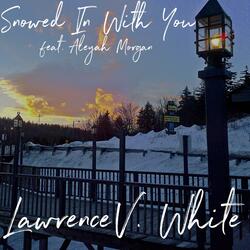 Snowed in With You