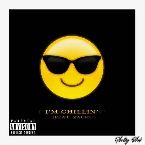 I'm Chillen