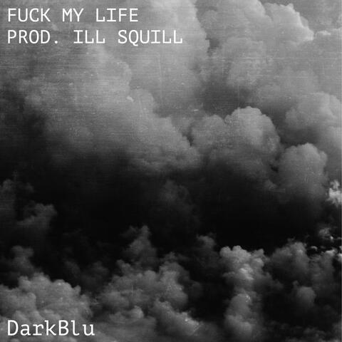 Fuck My Life
